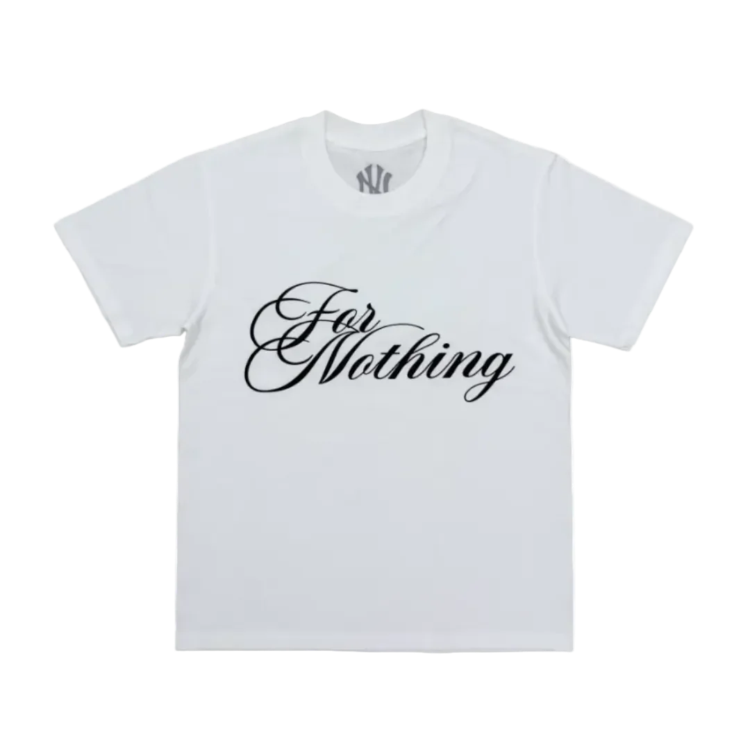 'For Nothing' Shirt